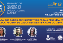 17/10 – Seminário discute o uso de dados administrativos na pesquisa em saúde