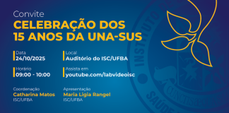 24/10 – ISC/UFBA celebra 15 anos da UNA-SUS e destaca contribuições da UFBA na formação de profissionais para o SUS