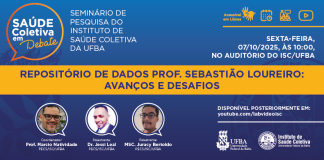 07/11 – Saúde Coletiva em Debate discute avanços e desafios do Repositório de Dados Prof. Sebastião Loureiro