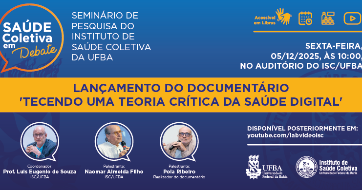 05/12 – Lançamento do documentário “Tecendo uma Teoria Crítica da Saúde Digital”