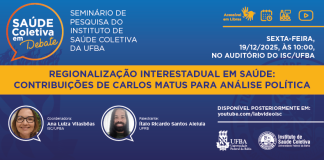 19/12 – Saúde Coletiva em Debate discute aspectos políticos da regionalização interestadual do SUS