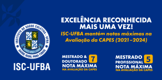 Programas de Pós-graduação do ISC/UFBA mantêm notas máximas na Avaliação da Capes (2021–2024)