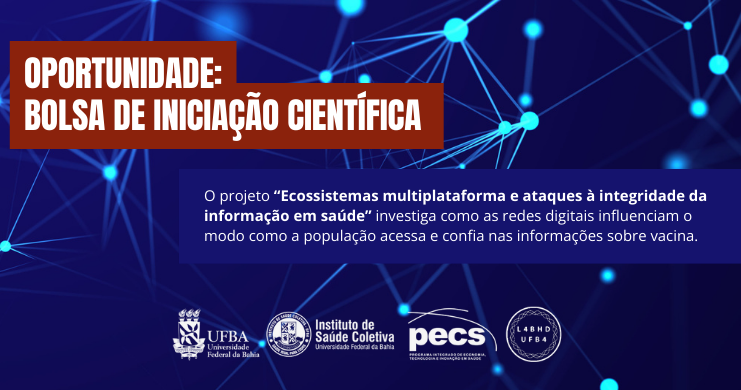 Inscrição para Bolsa de Iniciação Científica no Programa Integrado de Economia, Tecnologia e Inovação em Saúde (PECS)