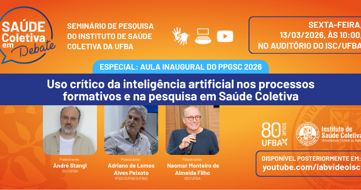 13/03 – Saúde Coletiva em Debate – Especial Aula Inaugural do PPGSC 2026