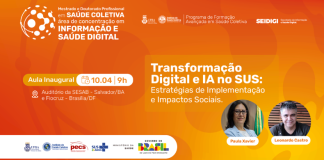 10/04 – ISC/UFBA realiza aula inaugural do Mestrado e Doutorado Profissional sobre Transformação Digital e Inteligência Artificial no SUS