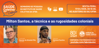 17/04 – Saúde Coletiva em Debate discute Milton Santos, tecnologia e desigualdades no mundo contemporâneo