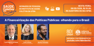 08/05 – Saúde Coletiva em Debate: “A Financeirização das Políticas Públicas: olhando para o Brasil”