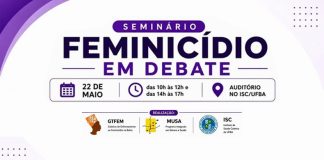 22/05 – Seminário debate o Feminicídio e estratégias de enfrentamento