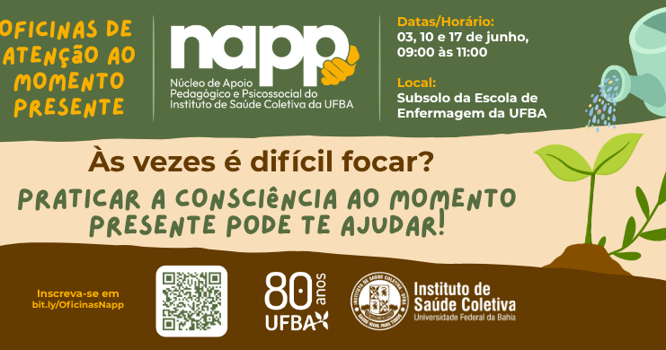 03, 10 e 17/06 – Oficinas de Atenção ao Momento Presente do NAPP-ISC