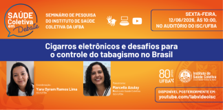 12/06 – Saúde Coletiva em Debate discute cigarros eletrônicos e os desafios para o controle do tabagismo no Brasil