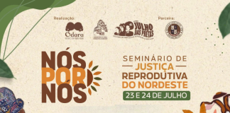 23 e 24/07 – Seminário de Justiça Reprodutiva do Nordeste em Salvador